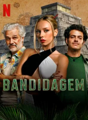 Qualidade MP4 MKV Bandidagem 1ª Temporada 2024 Episódios filme e serie 4K