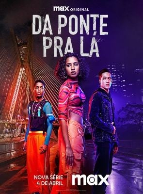 Qualidade MP4 MKV Da Ponte pra Lá 1ª Temporada 2024 Episódios filme e serie 4K